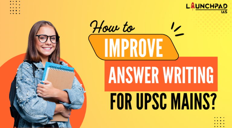 How To Improve Answer Writing For UPSC Mains