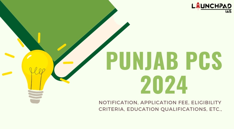 Punjab PCS Notification 2024- Eligibility, Exam Date, Apply Online
