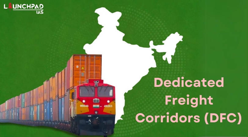 Dedicated Freight Corridors (DFC)