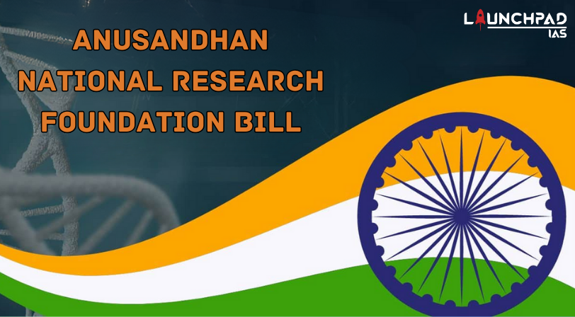 Anusandhan National Research Foundation Bill