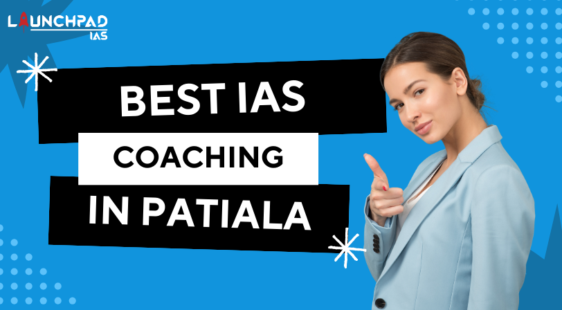 Best IAS Coaching Institute in Patiala