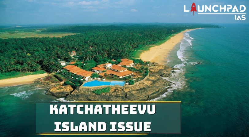 Katchatheevu Island Issue