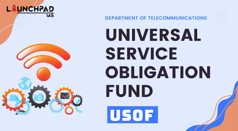 Universal Service Obligation Fund (USOF)