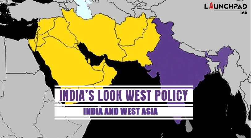 India’s Look West Policy