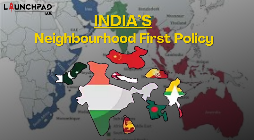 India’s Neighbourhood First Policy