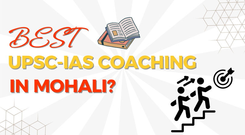 Best IAS Coaching Institute in Mohali