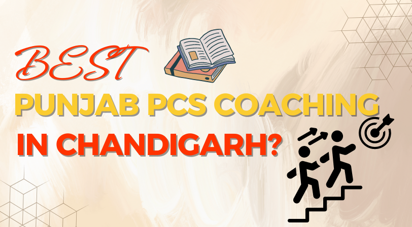 Best Punjab PCS Coaching in Chandigarh