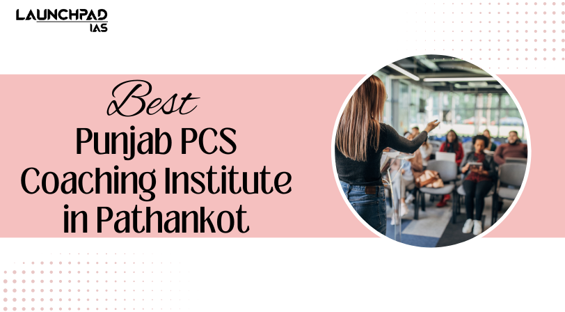 Best Punjab PCS Coaching Institute in Pathankot
