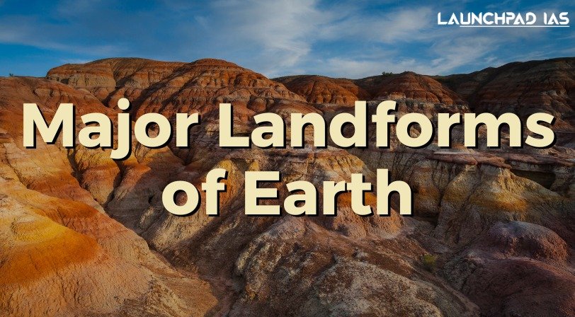 Major Landforms of Earth